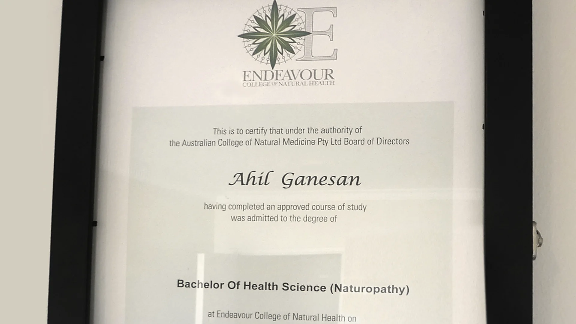 Ahil Ganesan's Bachelor of Health Science (Naturopathy) certificate from Endeavour College of Natural Health